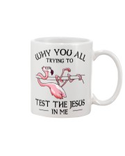 Flamingo- Why You All Trying To Test Mug tile