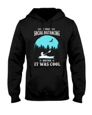 I Was Social Distancing Before It Was Cool - Kayak Hooded Sweatshirt tile