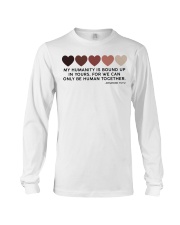 My Humanity Is Bound Up In Yours Long Sleeve Tee tile