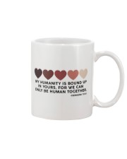My Humanity Is Bound Up In Yours Mug tile