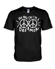 You May Say I'm A Dreamer V-Neck T-Shirt tile
