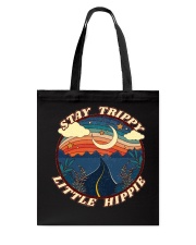Stay trippy little hippie Tote Bag tile