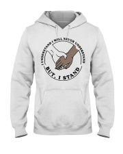 But I Stand Hooded Sweatshirt tile