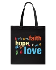 Faith Hope Love Sign Language Tote Bag thumbnail