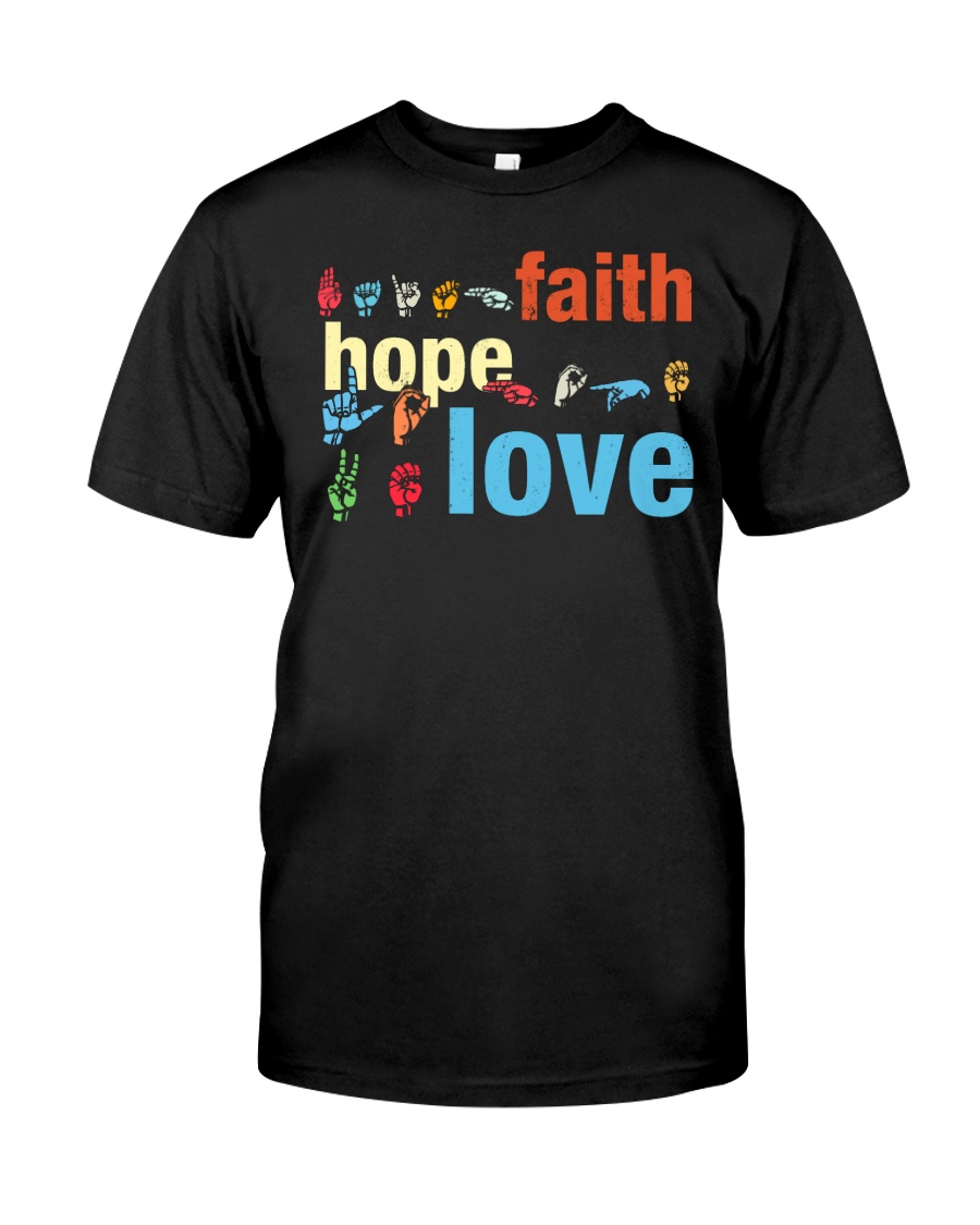 Faith Hope Love Sign Language Classic T-Shirt