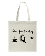 Plan For The Day - Surfing Tote Bag tile