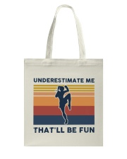 Underestimate Me That'll Be Fun - Muay Thai Tote Bag tile