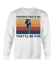 Underestimate Me That'll Be Fun - Muay Thai Crewneck Sweatshirt tile
