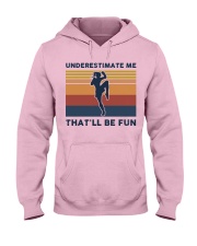 Underestimate Me That'll Be Fun - Muay Thai Hooded Sweatshirt front