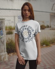 Support Your Local Witches Classic T-Shirt apparel-classic-tshirt-lifestyle-18