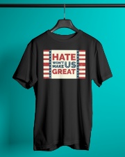 Hate Won't Make Us Great Classic T-Shirt lifestyle-mens-crewneck-front-3