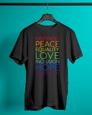 Kindness Peace Equality Love Classic T-Shirt lifestyle-mens-crewneck-front-3