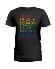 Kindness Peace Equality Love Ladies T-Shirt tile