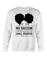 No Racism Formed Against Me Shall Prosper Crewneck Sweatshirt tile