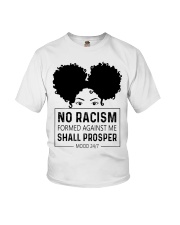 No Racism Formed Against Me Shall Prosper Youth T-Shirt tile