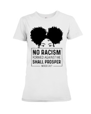 No Racism Formed Against Me Shall Prosper Premium Fit Ladies Tee tile