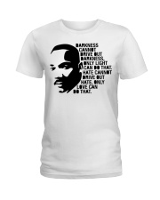 Darkness Cannot Drive Out Darkness Ladies T-Shirt tile