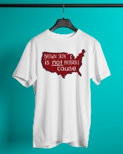 Brown Skin Is Not Probable Cause Classic T-Shirt lifestyle-mens-crewneck-front-3