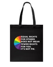 Equal Rights For Others Does Not Mean Fewer Rights Tote Bag tile