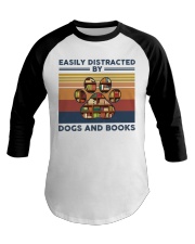 Easily Distracted By Dogs And Books Retro Baseball Tee tile
