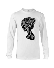 Little Girls With Dreams Become Women With Vision Long Sleeve Tee tile