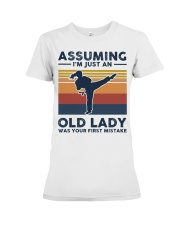 Assuming I'm Just An Old Lady - Karate Premium Fit Ladies Tee tile