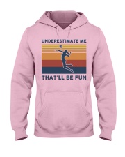 Underestimate Me That'll Be Fun - Volleyball Hooded Sweatshirt front