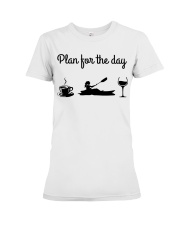 Plan For The Day - Kayaking Premium Fit Ladies Tee tile