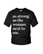 As Strong As The Woman Next To Me Youth T-Shirt tile