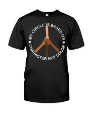 My Circle Is Based On Charactor Not Color Premium Fit Mens Tee tile
