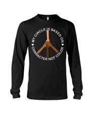 My Circle Is Based On Charactor Not Color Long Sleeve Tee tile