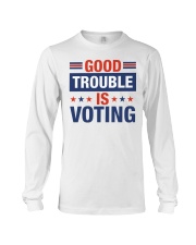 Good Trouble Is Voting Long Sleeve Tee tile