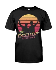 Be excellent to each other Premium Fit Mens Tee tile