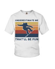 Underestimate Me That'll Be Fun - Snowboarding Youth T-Shirt tile