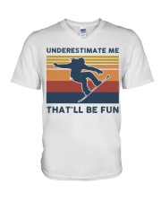 Underestimate Me That'll Be Fun - Snowboarding V-Neck T-Shirt tile