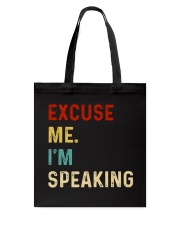 Excuse me I'm speaking Tote Bag tile