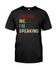 Excuse me I'm speaking Premium Fit Mens Tee tile