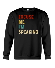 Excuse me I'm speaking Crewneck Sweatshirt tile