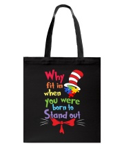 Why Fit In When You Were Born To Stand Out Tote Bag tile