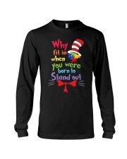 Why Fit In When You Were Born To Stand Out Long Sleeve Tee tile
