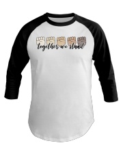Together We Stand Fists Baseball Tee tile