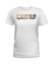 Together We Stand Fists Ladies T-Shirt tile
