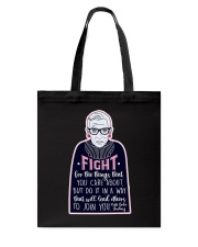 RBG Fight For The Things You Care About Tote Bag tile