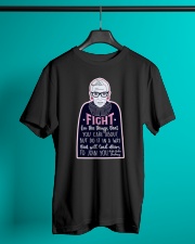 RBG Fight For The Things You Care About Classic T-Shirt lifestyle-mens-crewneck-front-3