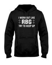 I Work Out Like RBG Try To Keep Up Hooded Sweatshirt tile