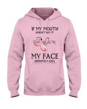 Flamingo- If My Mouth Doesn't Say It Hooded Sweatshirt front