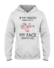 Flamingo- If My Mouth Doesn't Say It Hooded Sweatshirt tile