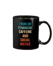 I Run On Feminism Caffeine And Social Justice Mug thumbnail