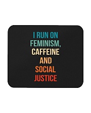 I Run On Feminism Caffeine And Social Justice Mousepad thumbnail