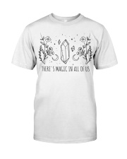 There's Magic In All Of Us Classic T-Shirt front